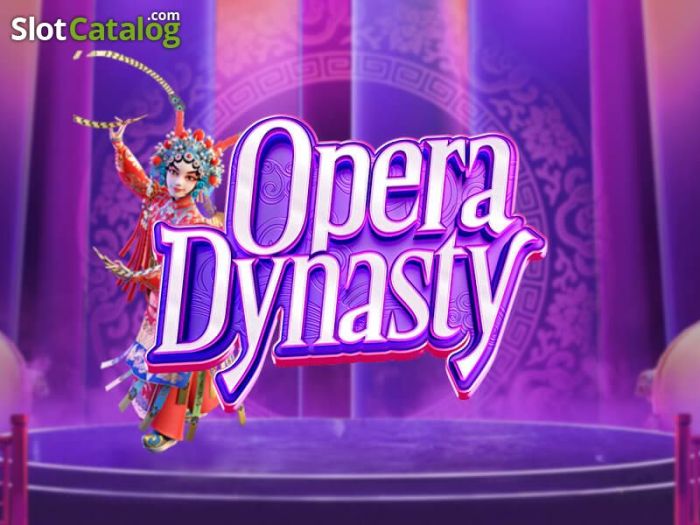 Cara Jitu Bermain Slot Opera Dynasty PG Soft